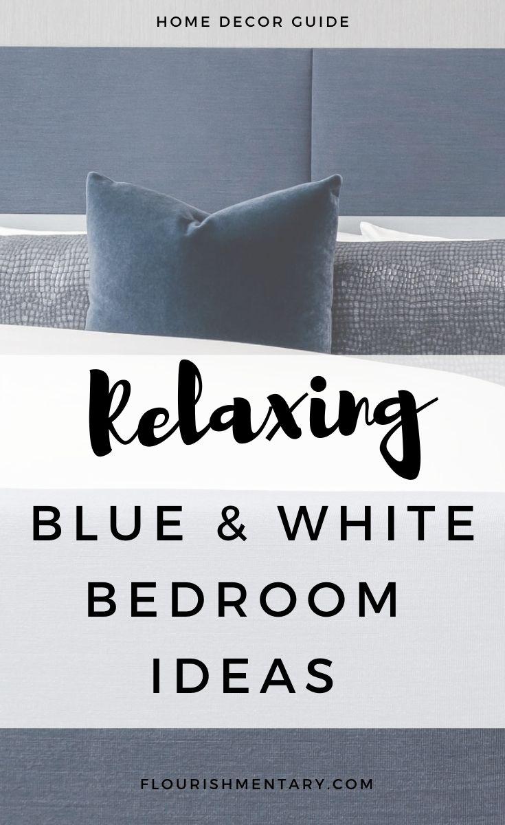 Beautiful Blue And White Bedroom Ideas To Help You Relax